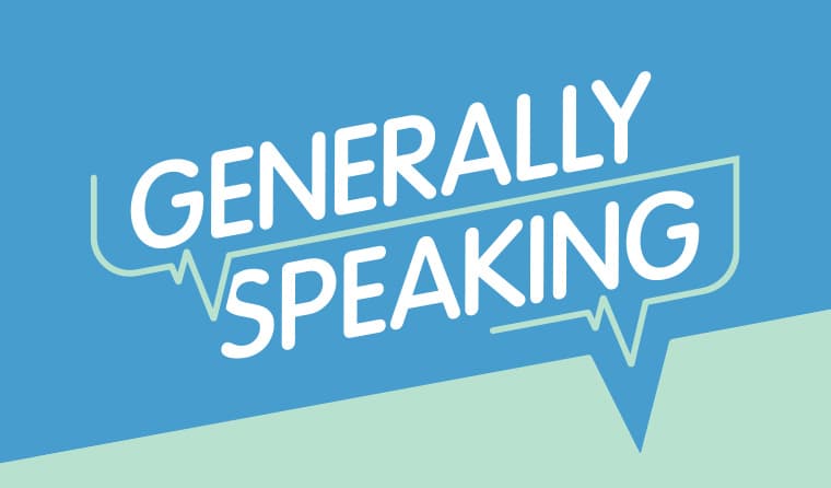 Generally Speaking Podcast